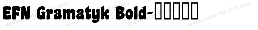 EFN Gramatyk Bold字体转换